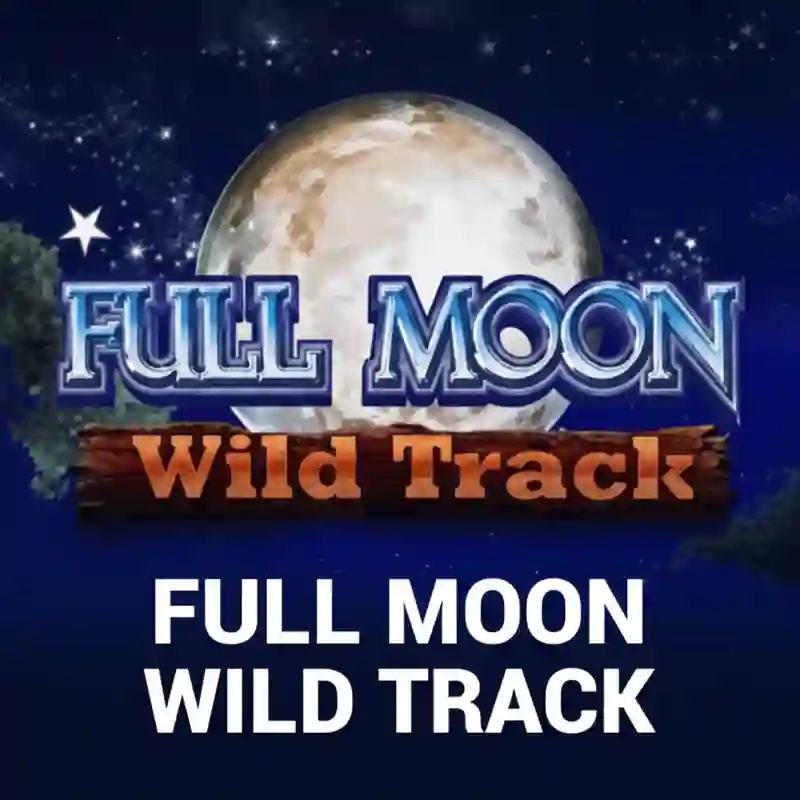 Full Moon_ Wild Track